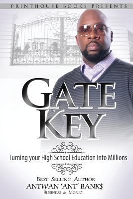 Gate Key: Turning your High School Education into Millions Cover Image