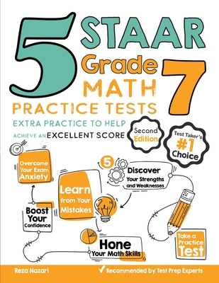 5 STAAR Grade 7 Math Practice Tests: Extra Practice to Help Achieve an Excellent Score By Reza Nazari Cover Image