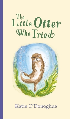 The Little Otter Who Tried