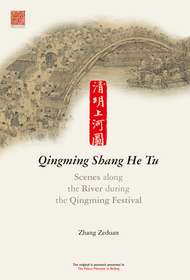 Scenes along the River during the Qingming Festival By Zeduan Zhang Cover Image