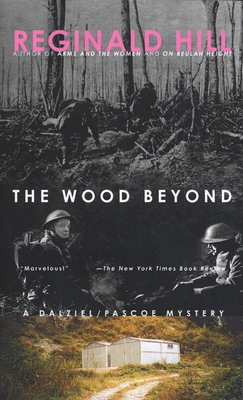 The Wood Beyond (Dalziel and Pascoe #15) By Reginald Hill Cover Image