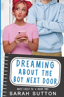 Dreaming About the Boy Next Door By Sarah Sutton Cover Image