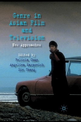 Genre in Asian Film and Television: New Approaches Cover Image