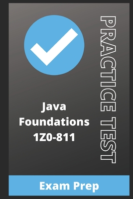 Java Foundations 1Z0-811 Exam Practice Test Cover Image
