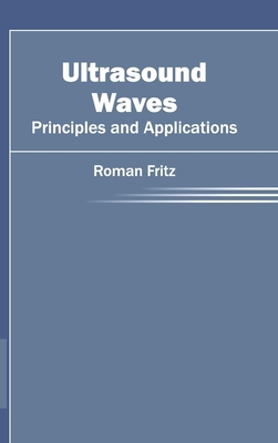 Ultrasound Waves: Principles and Applications Cover Image