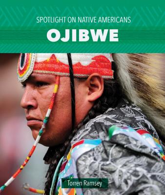 Ojibwe (Spotlight on Native Americans)