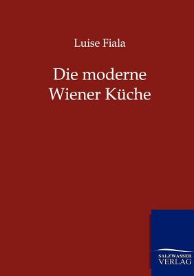 Die moderne Wiener Küche Cover Image