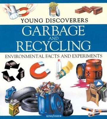 Garbage and Recycling: Environmental Facts and Experiments Cover Image