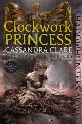 Cover for Clockwork Princess (The Infernal Devices #3)