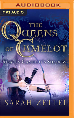 Risa: In Camelot's Shadow (Queens of Camelot #1)