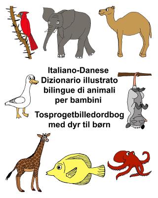 Italiano-Danese Dizionario illustrato bilingue di animali per bambini Tosprogetbilledordbog med dyr til børn Cover Image