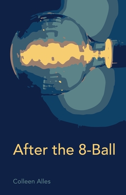 After the 8-Ball By Colleen Alles Cover Image