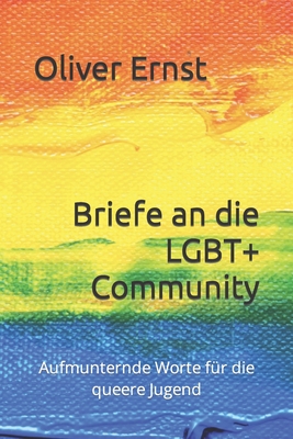 Briefe an die LGBT+ Community: Aufmunternde Worte für die queere Jugend Cover Image