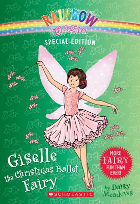 Giselle the Christmas Ballet Fairy (Rainbow Magic: Special Edition) (Rainbow Magic Special Edition) cover