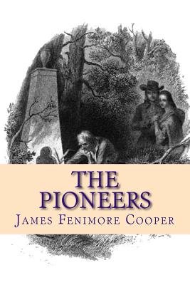 The Pioneers By The Secret Bookshelf, James Fenimore Cooper Cover Image
