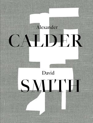 Alexander Calder David Smith Hardcover Left Bank Books