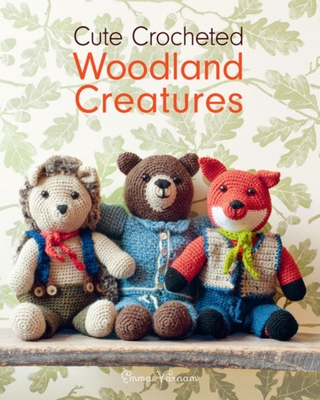 Cute Crocheted Woodland Creatures Cover Image