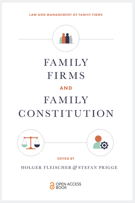 Family Firms and Family Constitution (Law and Management of Family Firms)