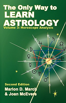 The Only Way to Learn about Astrology, Volume 3, Second Edition Cover Image