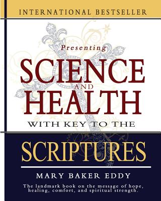 Science and Health with Key to the Scriptures By Mary Baker Eddy Cover Image