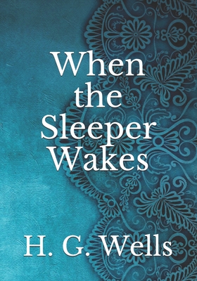 When the Sleeper Wakes (Paperback) | Malaprop's Bookstore/Cafe