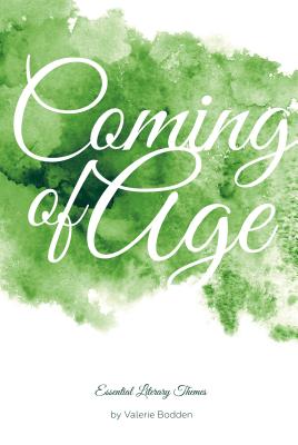 Coming of Age (Essential Literary Themes) Cover Image