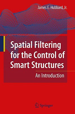 Spatial Filtering for the Control of Smart Structures: An Introduction Cover Image
