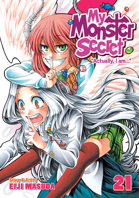 My Monster Secret Vol. 21 (My Monster Secret: Actually, I Am... #21) By Eiji Masuda Cover Image