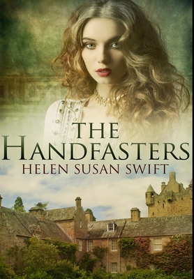 The Handfasters: Premium Hardcover Edition By Helen Susan Swift Cover Image