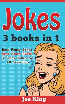 Jokes: 3 Books in 1 (Best Funny Jokes, Best Jokes EVER!, & Funny Jokes for  All Occasions (Paperback) | Nowhere Bookshop