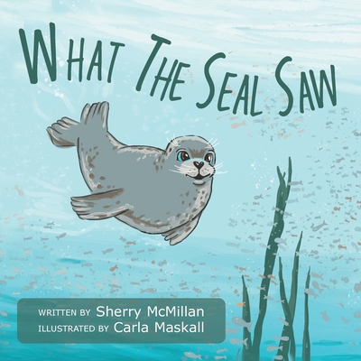 What The Seal Saw Cover Image