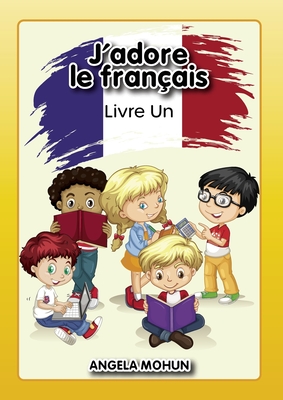 J'adore le francais: Livre 1 Cover Image