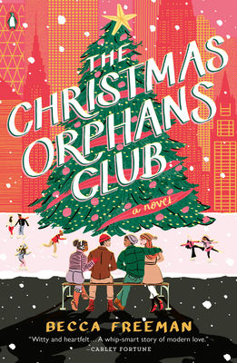 The Christmas Orphans Club: A Novel By Becca Freeman Cover Image