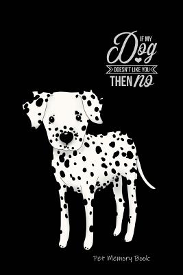 Pet Memory Book: Life With My Dog - A Joint Adventure Diary - Dalmatian Pup Cover By All Things Journal Cover Image