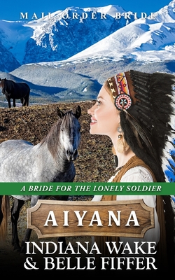 Mail Order Bride - Aiyana Cover Image