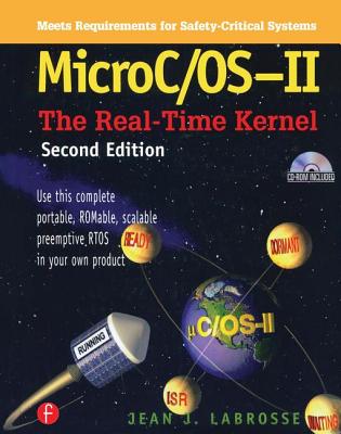Microc/Os-II: The Real Time Kernel [With CDROM] Cover Image