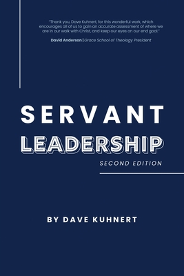 Servant Leadership By Dave Kuhnert Cover Image