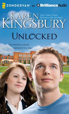 Unlocked: A Love Story By Karen Kingsbury, Roxanne Hernandez (Read by) Cover Image