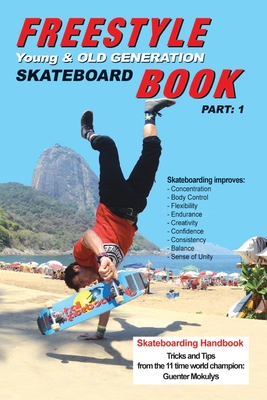 Freestyle Skateboard Book Part-1: Young and Old Generation Cover Image