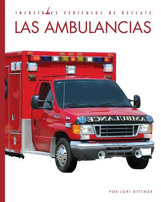 Las Ambulancias By Lori Dittmer Cover Image