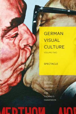 Spectacle (German Visual Culture #2)
