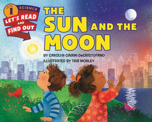 The Sun and the Moon (Let's-Read-and-Find-Out Science 1)