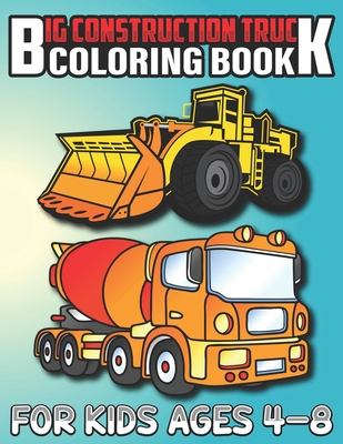 Monster Truck Coloring Book For Kids Ages 4-8: A Fun Coloring Book