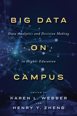 Big Data on Campus: Data Analytics and Decision Making in Higher Education Cover Image