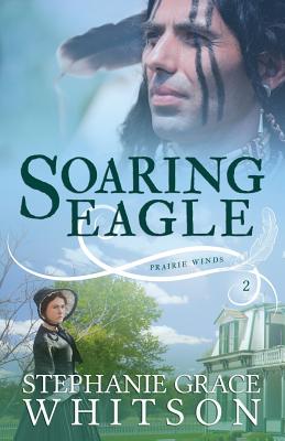 Soaring Eagle (Prairie Winds #3)