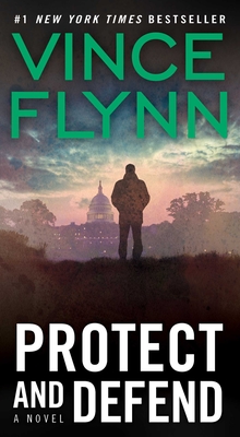 Protect and Defend (A Mitch Rapp Novel #10)