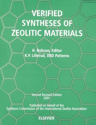 Verified Synthesis of Zeolitic Materials: Second Edition Cover Image