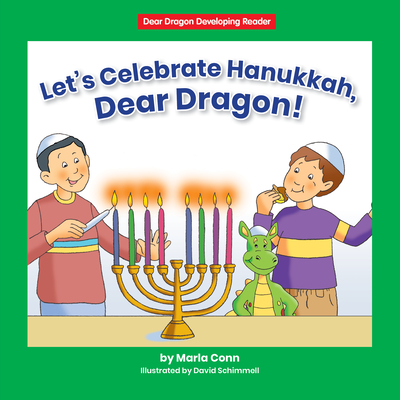 Let's Celebrate Hanukkah, Dear Dragon! By Marla Conn, Jack Pullan (Illustrator) Cover Image