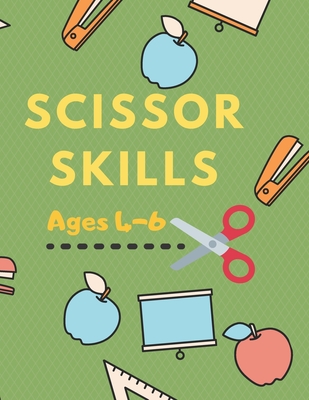 Scissor Skills: Cutting Skills Workbook for Preschool and Kindergarten Cover Image
