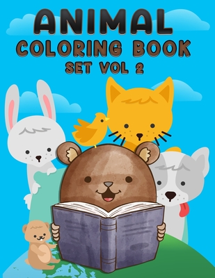 Download Animal Coloring Book Set Vol 2 Baby Animal Creative Coloring Book Vol 2 For Boys And Girls With Page Size 8 5 X 11 Single Sided Brookline Booksmith